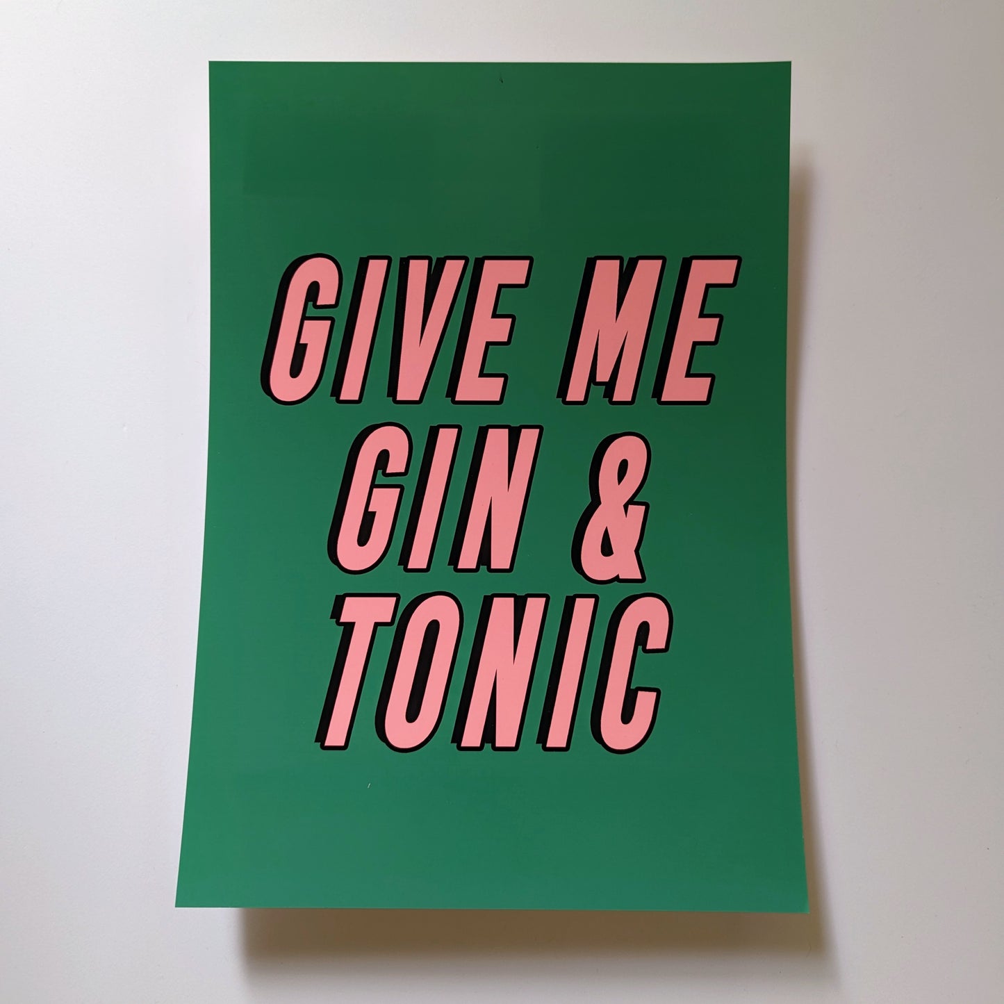 A4 'Give Me Gin & Tonic' Print - The 'Wonky' Sale