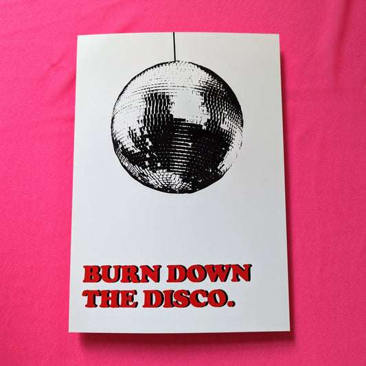 A4 Burn Down The Disco Print - The 'Wonky' Sale