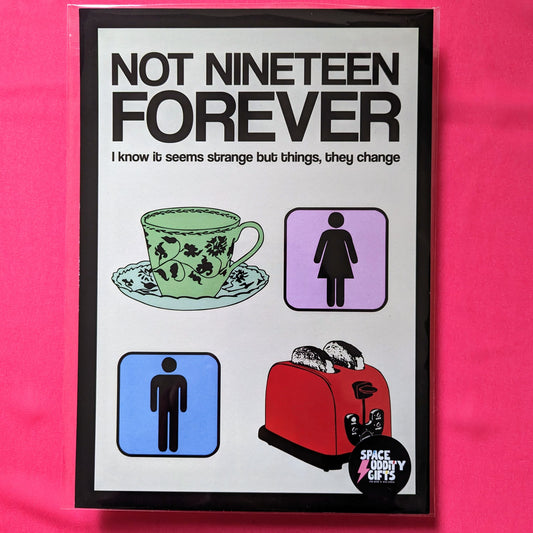 A4 Not Nineteen Forever Print - The 'Wonky' Sale