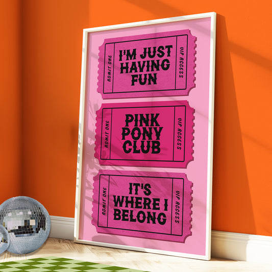 Pink Pony Club Print