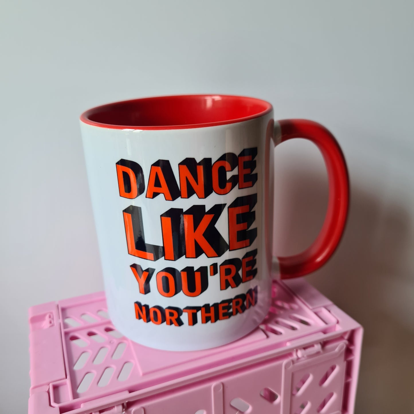 Dance Like You're Northern Mug