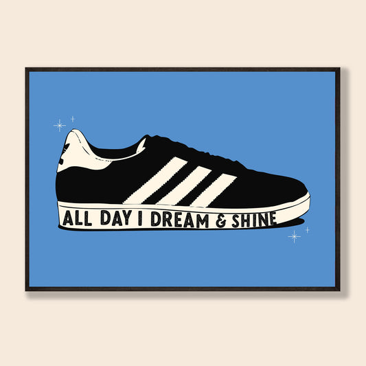 All Day I Dream & Shine Print