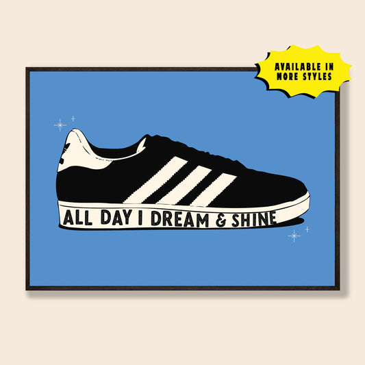 All Day I Dream & Shine Print