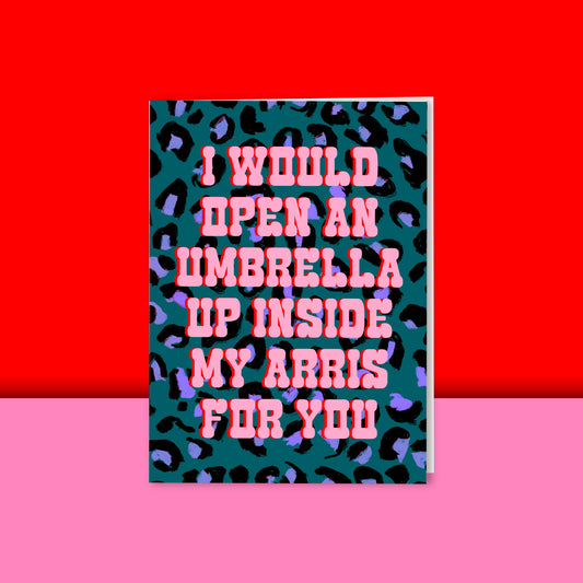 Umbrella Up My Arris For You Card
