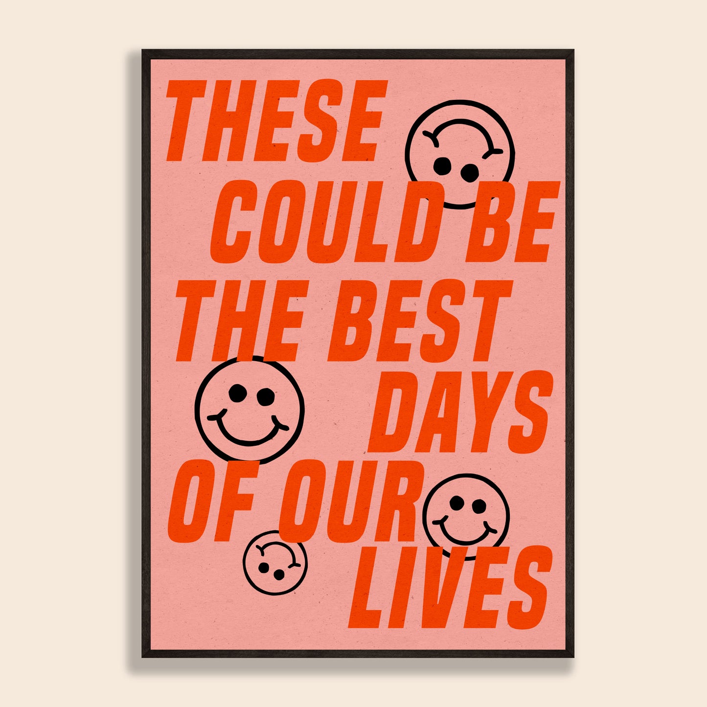 Best Days Of Our Lives Print