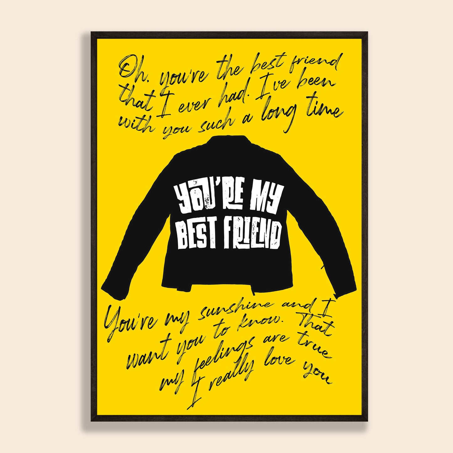 You're My Best Friend Print