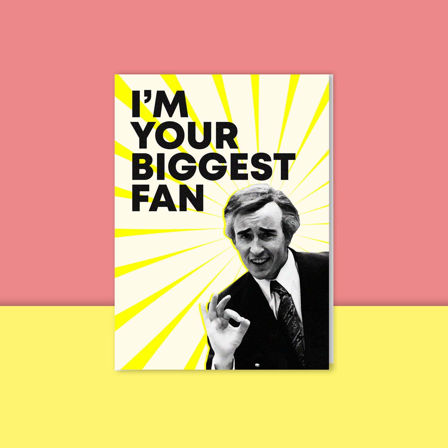 I'm Your Biggest Fan Card