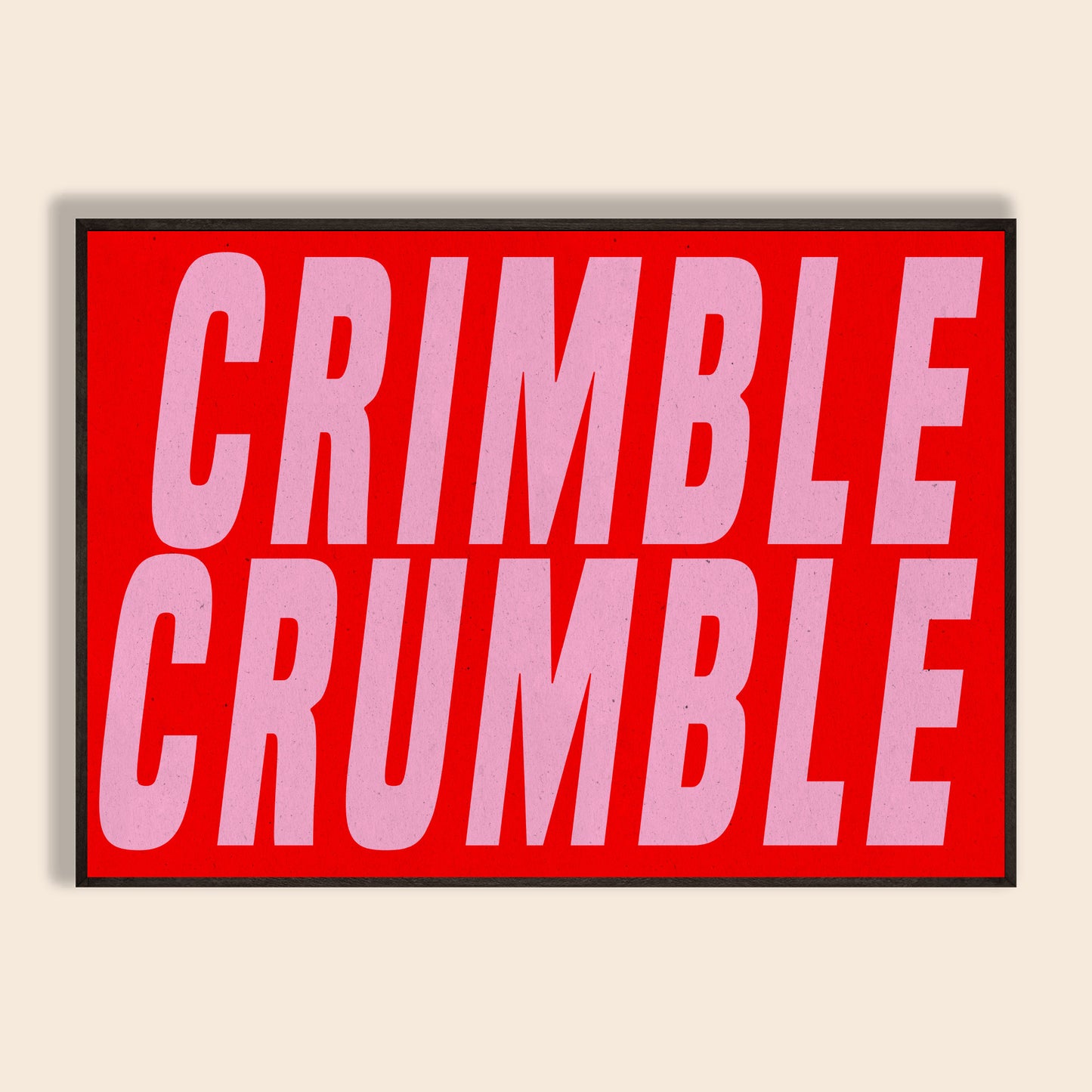 Crimble Crumble Print