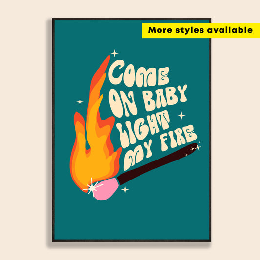 Light My Fire Print