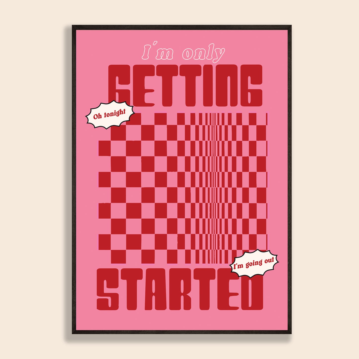 Only Getting Started Print