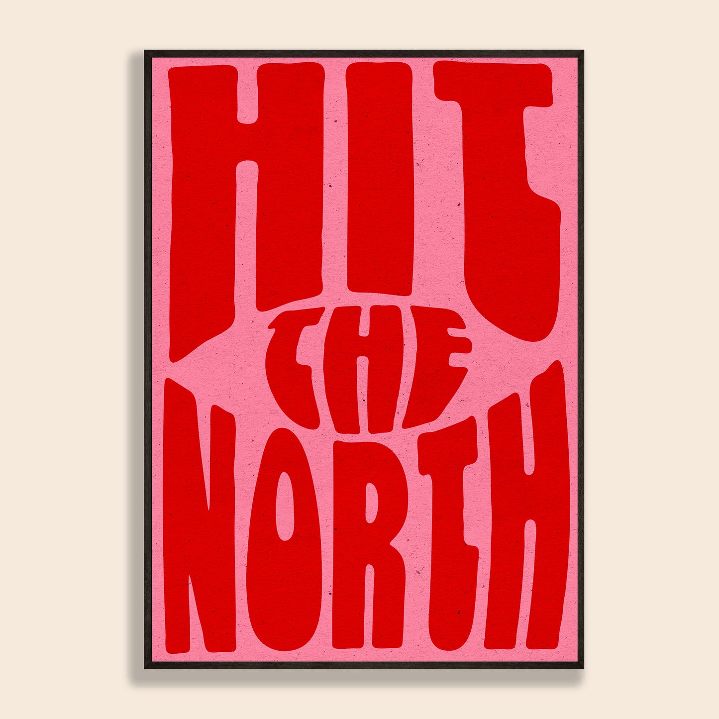 Hit The North Print