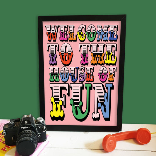 House Of Fun Print