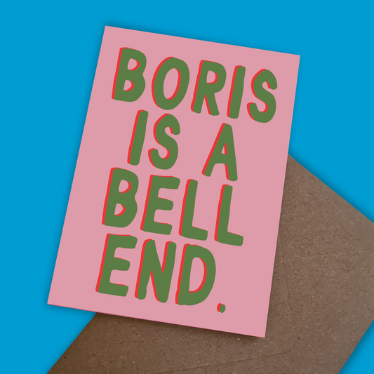 Boris Is A Bellend Card