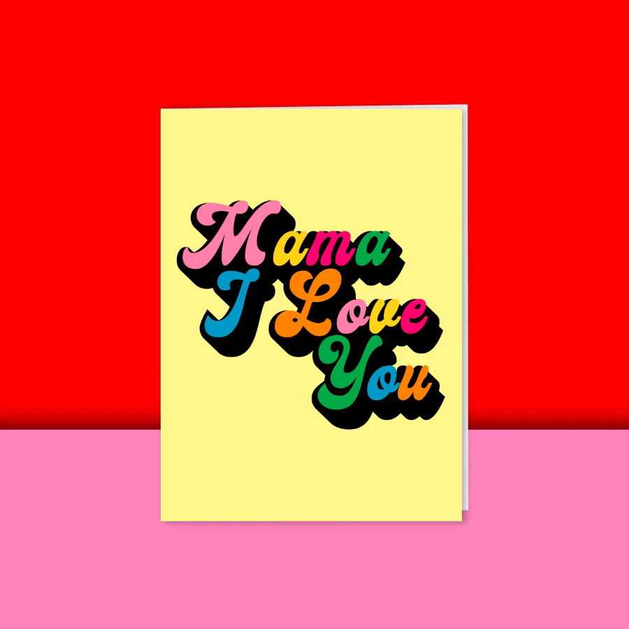 Mama I Love You Card
