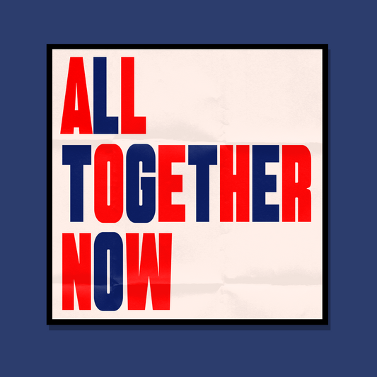 All Together Now Square Print