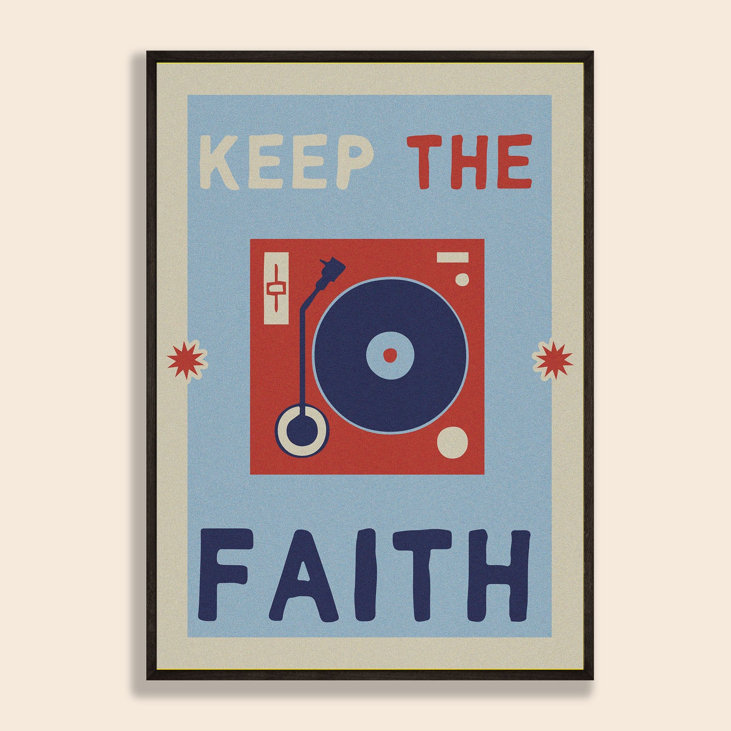 Keep The Faith Print