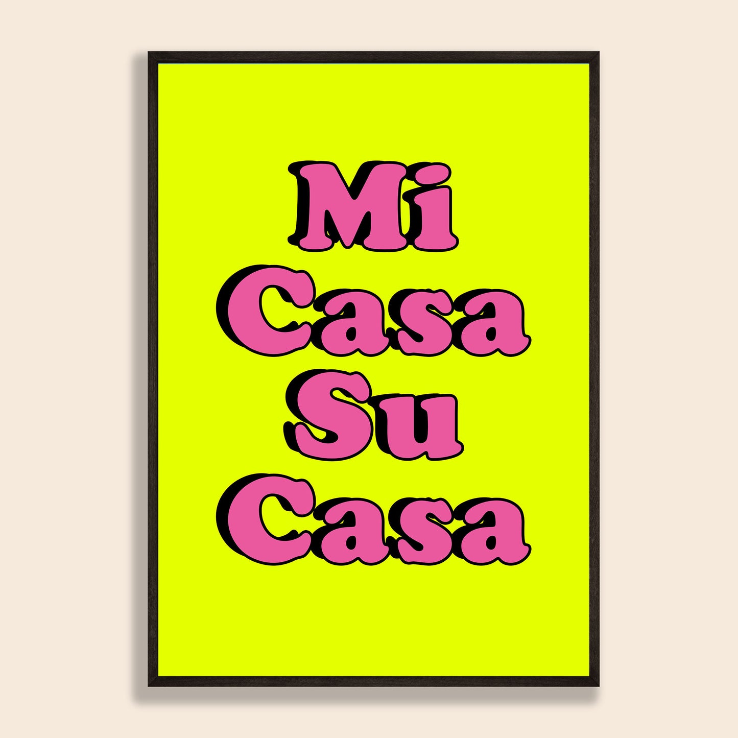 Mi Casa Su Casa Print