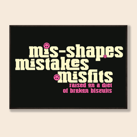 Mis-shapes, Mistakes, Misfits Print