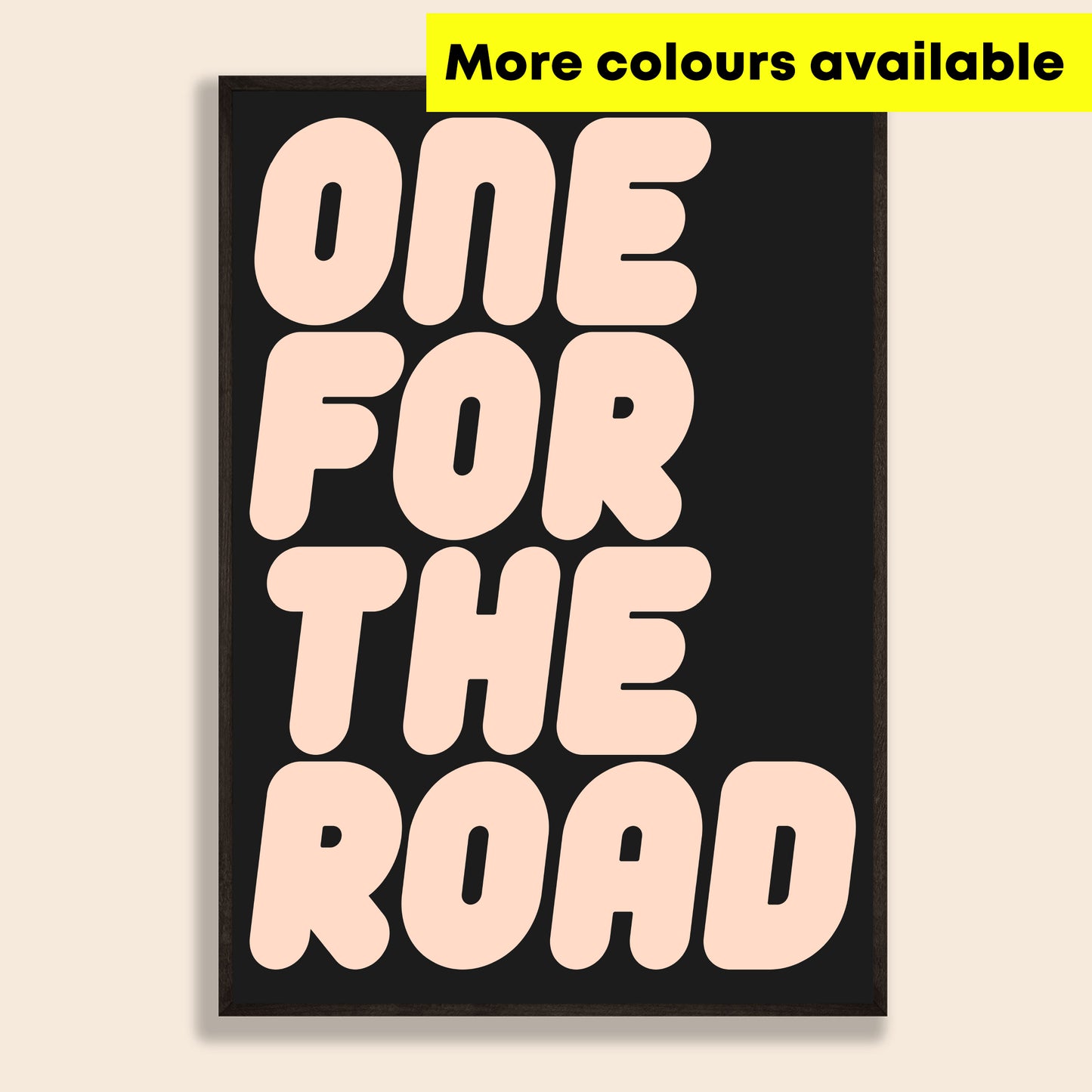 One For The Road Print