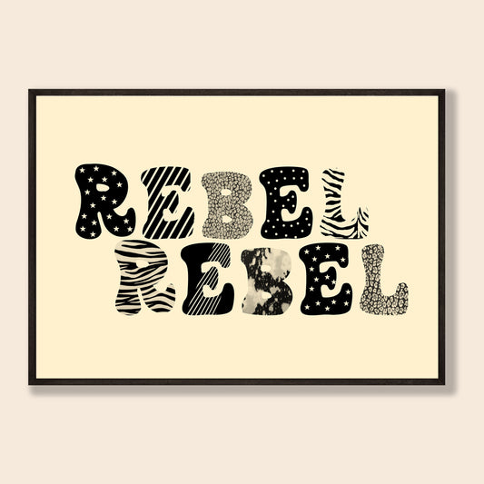 Rebel Rebel Print