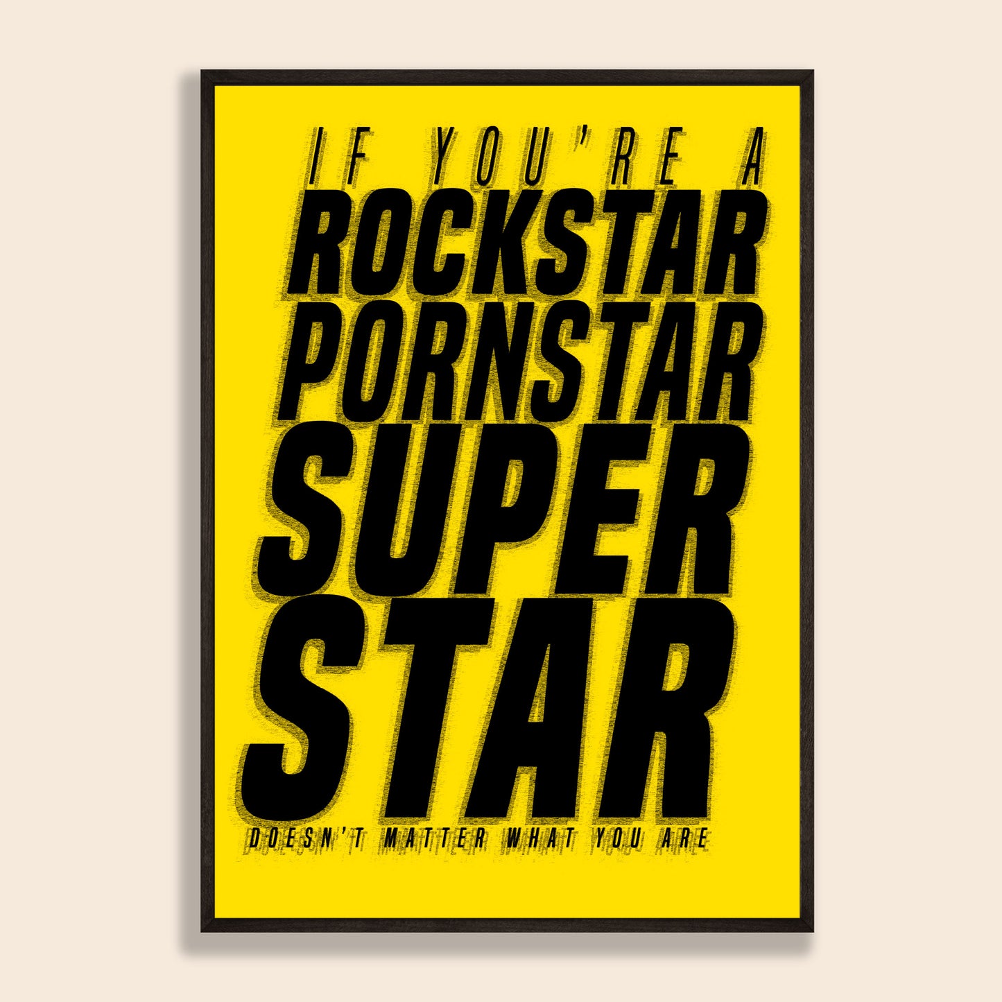 If You're A Rockstar Print