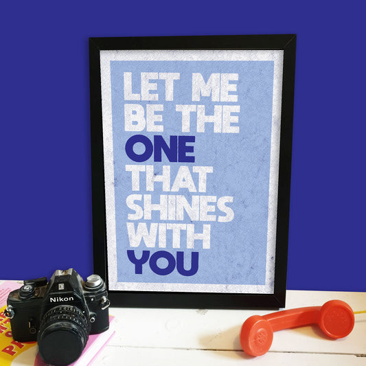 Shines With You Print