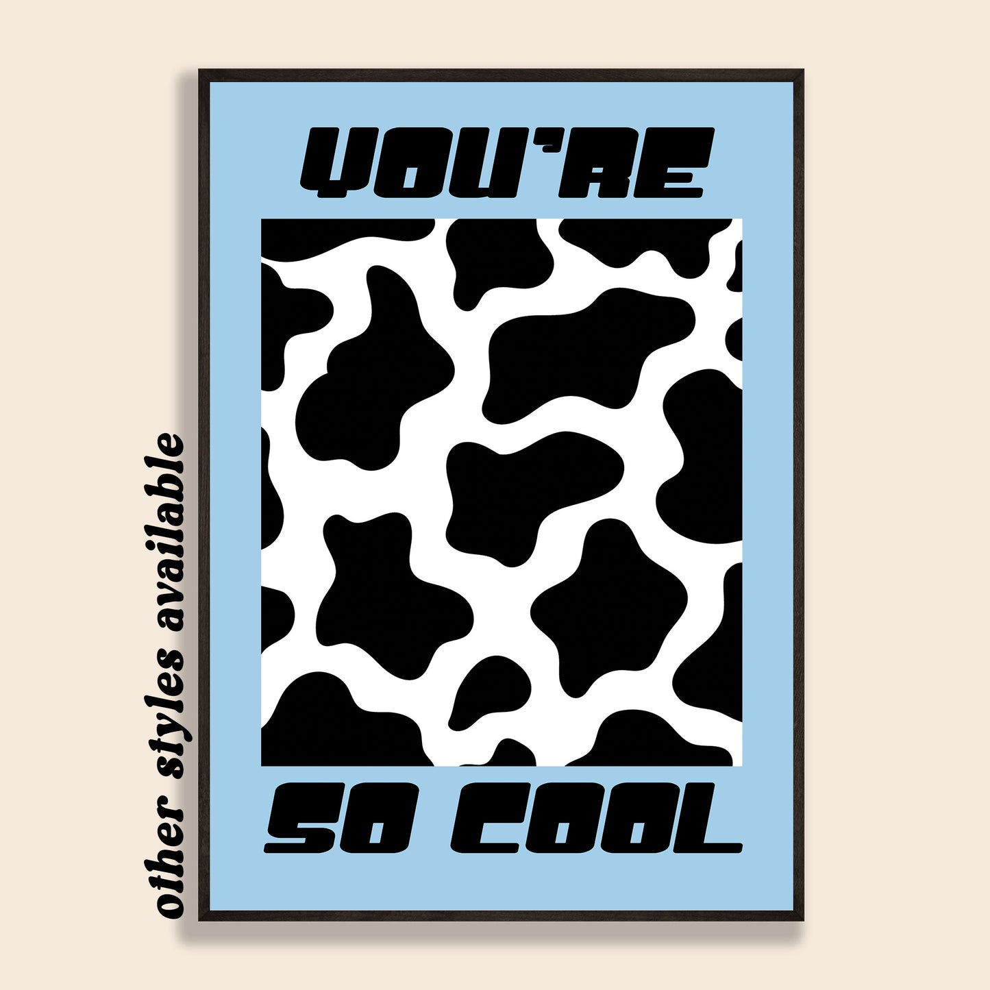 You're So Cool Print