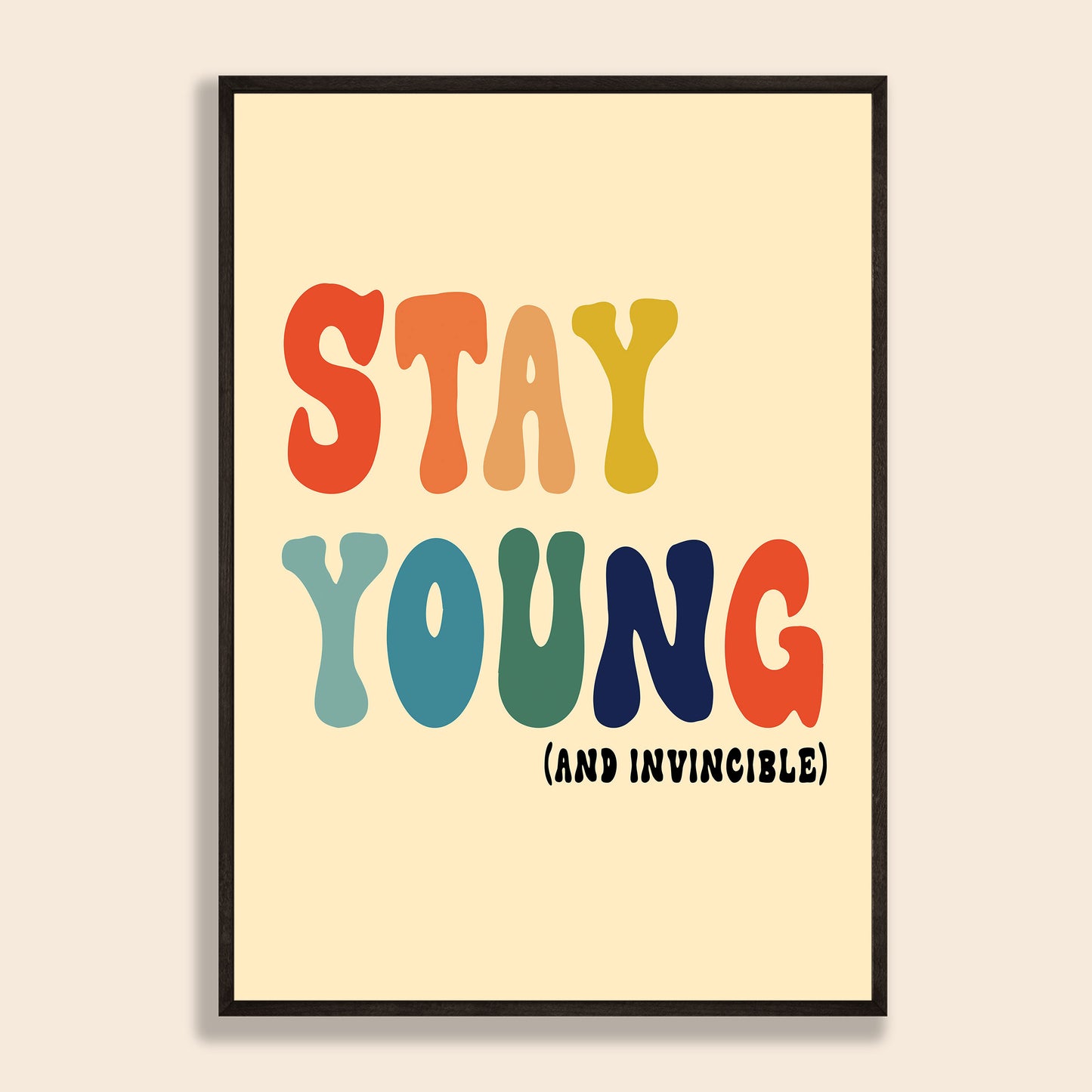 Stay Young Print