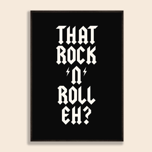 That Rock 'n' Roll Eh Print