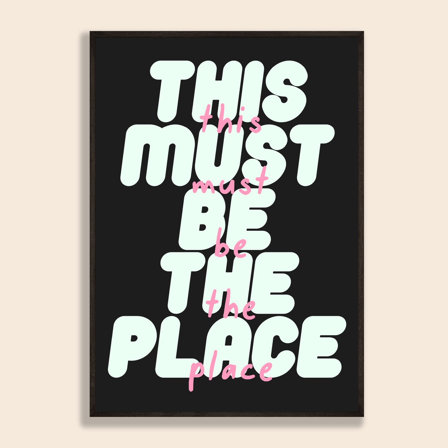 This Must Be The Place Print