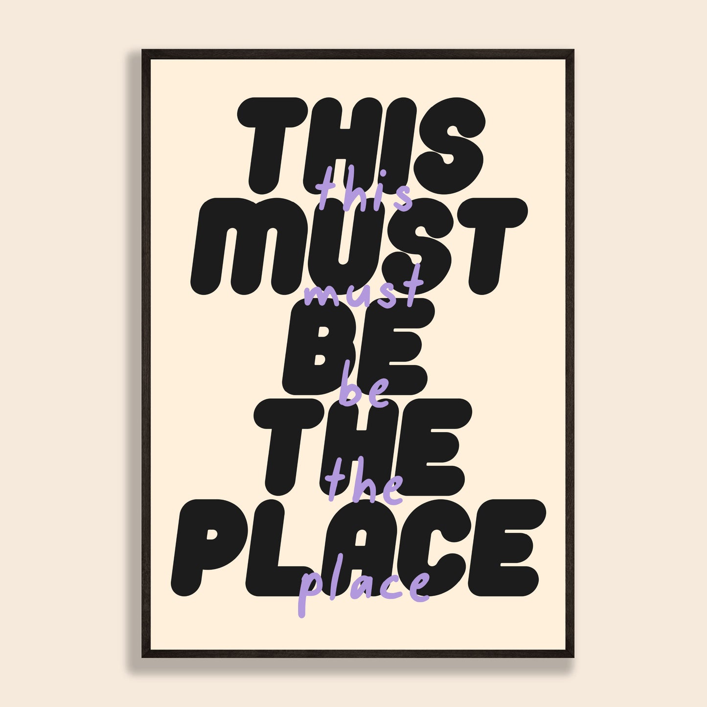 This Must Be The Place Print